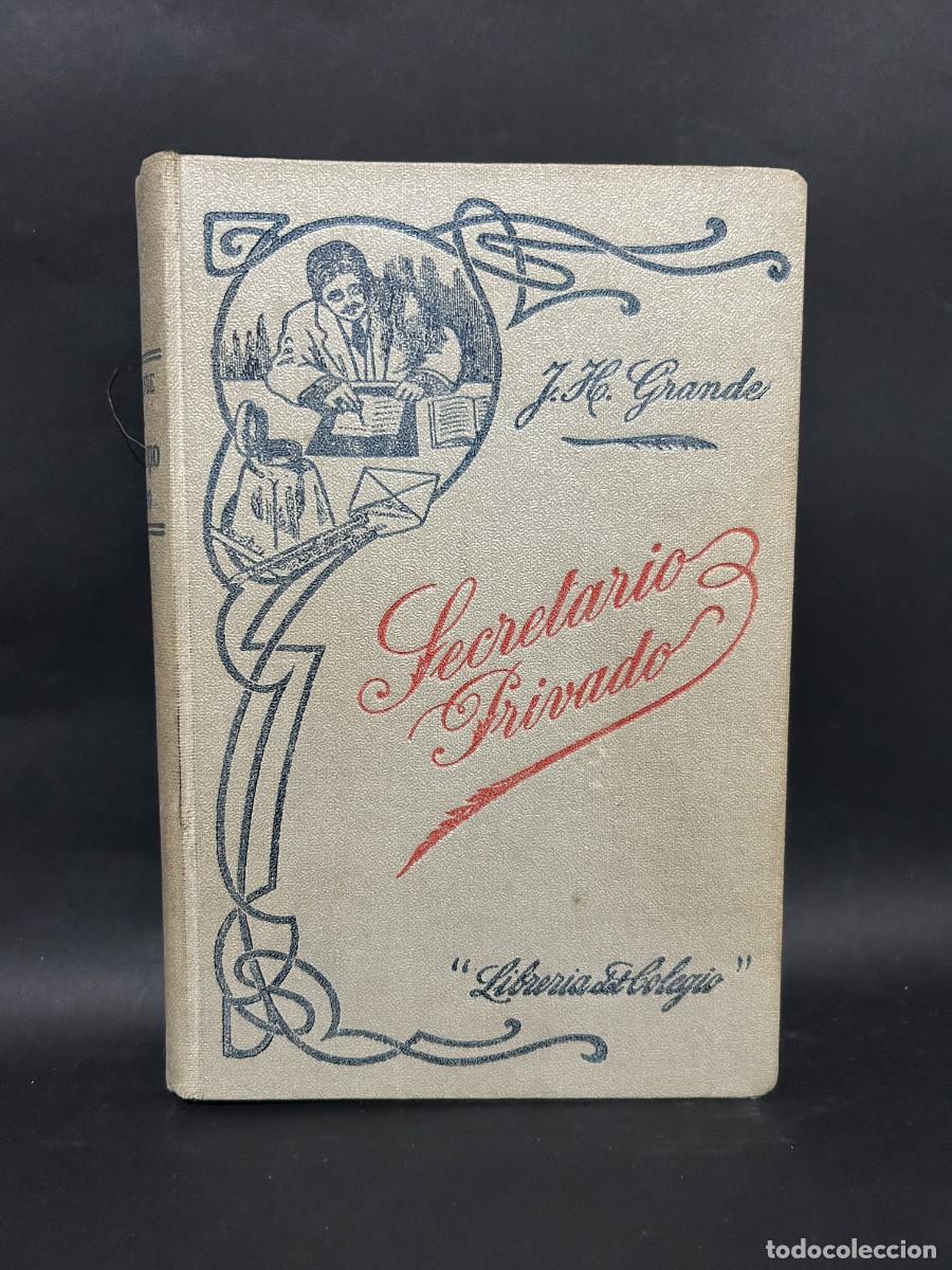 Gebrauchte B&uuml;cher: JOAQU&Iacute;N HIGINIO GRANDE - SECRETARIO PRIVADO - 1939