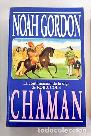 Libros de segunda mano: Chaman. Noah Gordon. 1&ordf; edici&oacute;n 1994 - Foto 1