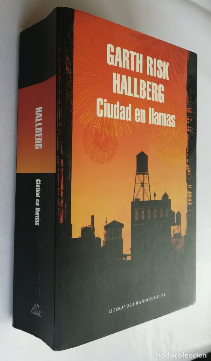 Libros de segunda mano: CIUDAD EN LLAMAS, GARTH RISK HALLBERG, RANDOM HOUSE - Foto 2
