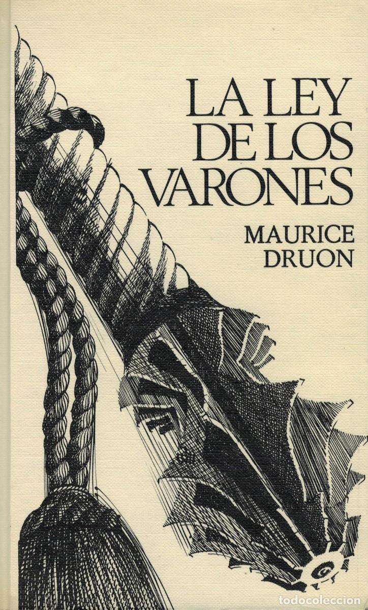 Libros de segunda mano: Maurice Druon, La ley de los varones - Foto 1