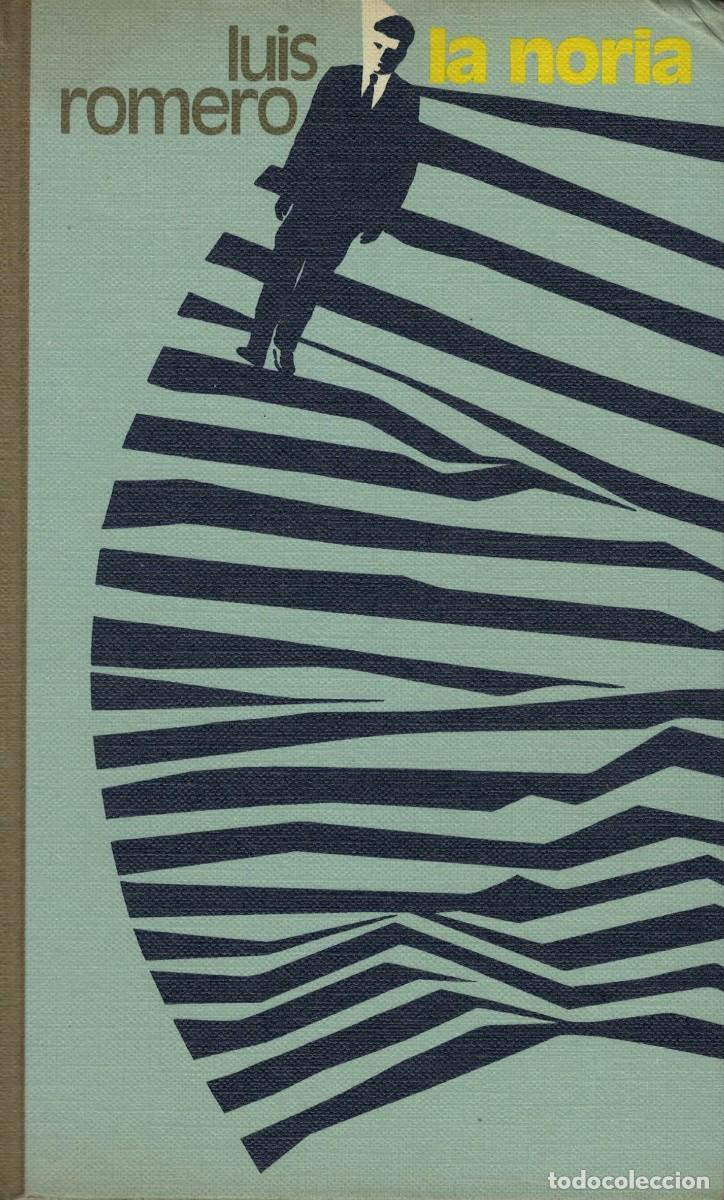 Libros de segunda mano: Luis Romero, La noria - Foto 1
