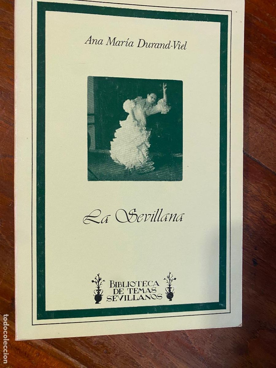 Libri di seconda mano: La Sevillana - Ana Mar&iacute;a Durand-Viel