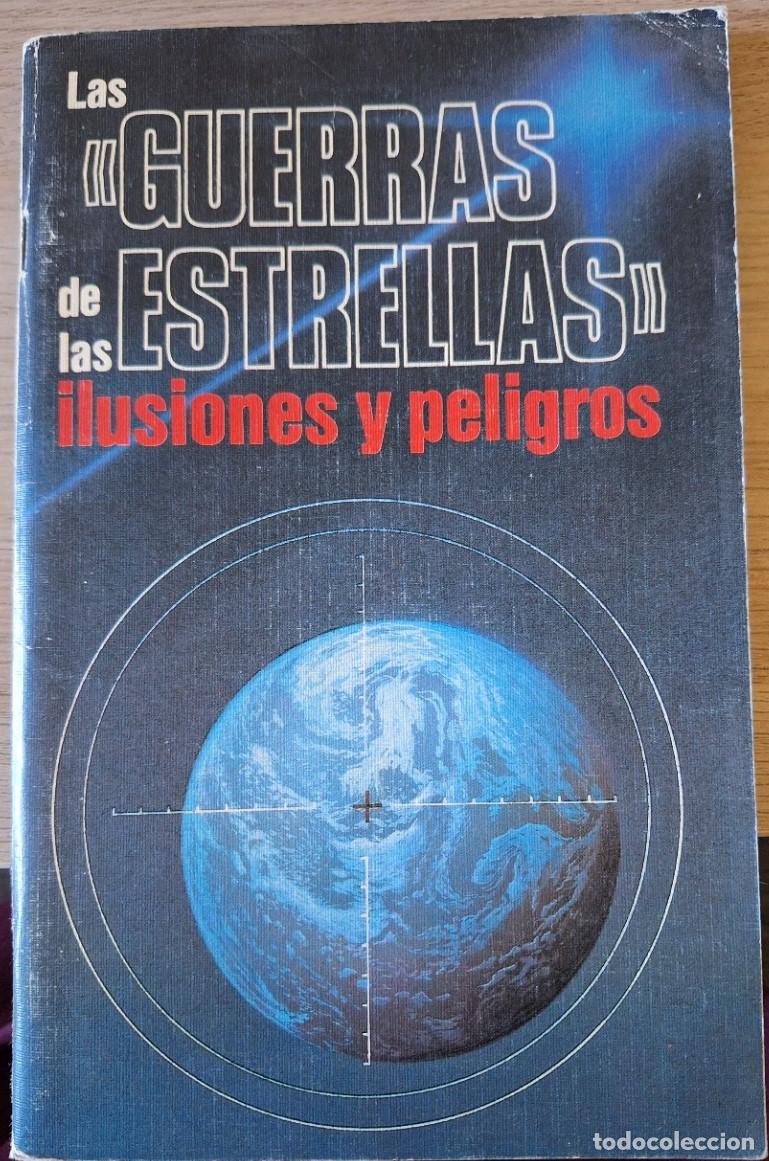 Libri di seconda mano: LAS GUERRAS DE LAS ESTRELLAS. ILUSIONES Y PELIGROS. -