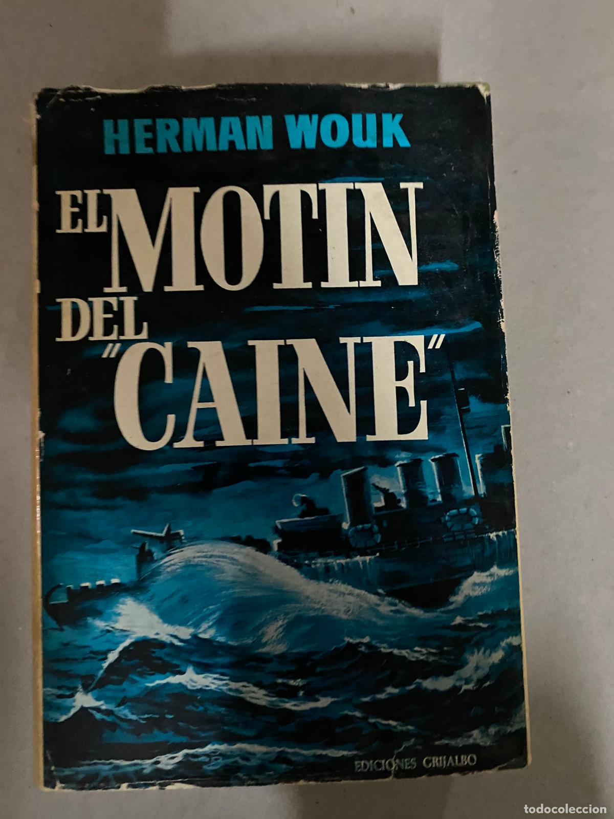 Libros de segunda mano: HERMAN WOUK / EL MOT&Iacute;N DEL CAINE - Foto 1