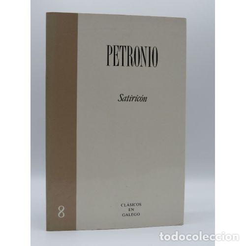 Livres d'occasion: Satiricon - Petronio - Xunta de Galicia - Cl&aacute;sicos en Galego