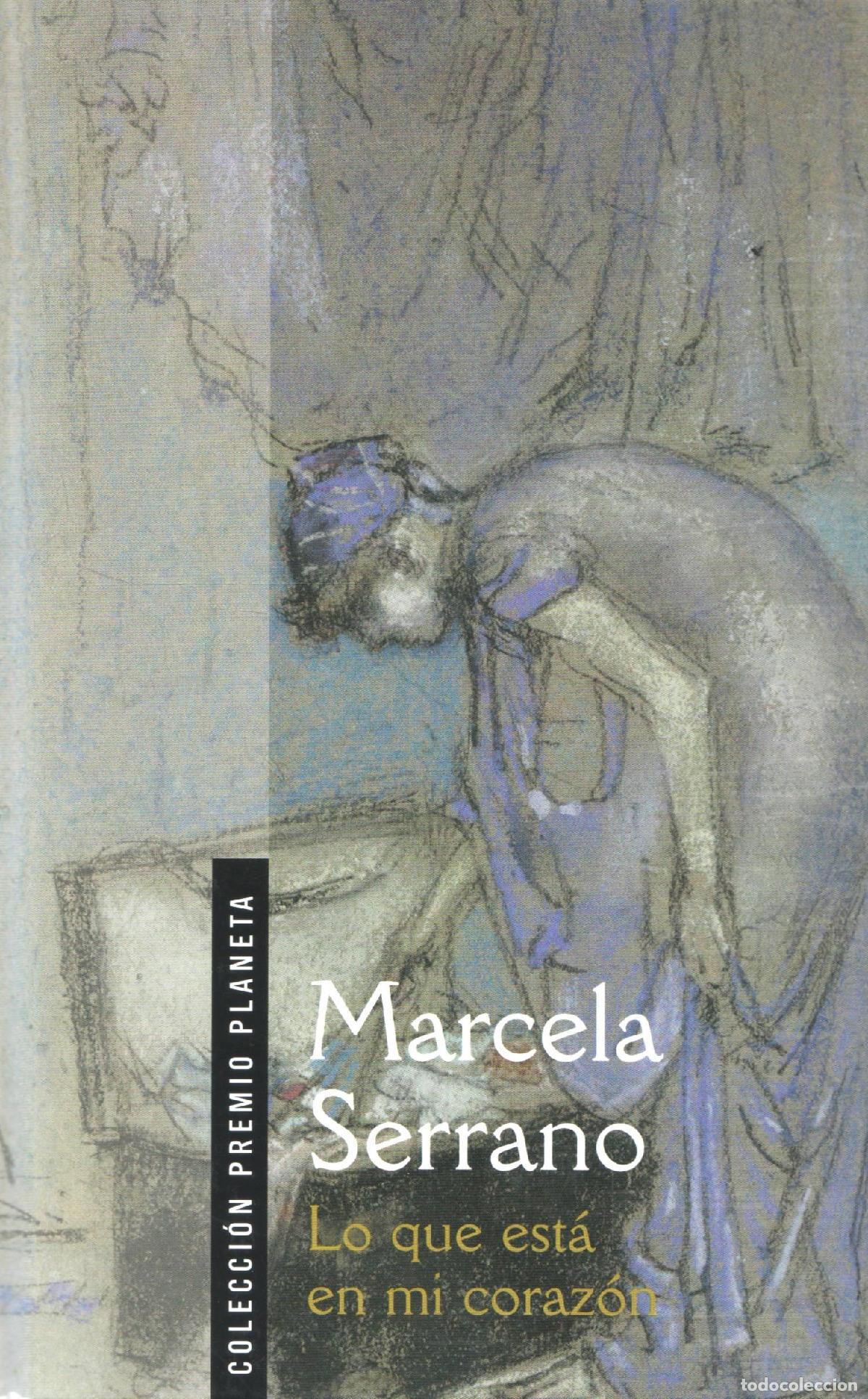 Libros de segunda mano: Lo que esta en mi corazon - Serrano, Marcela - Foto 1