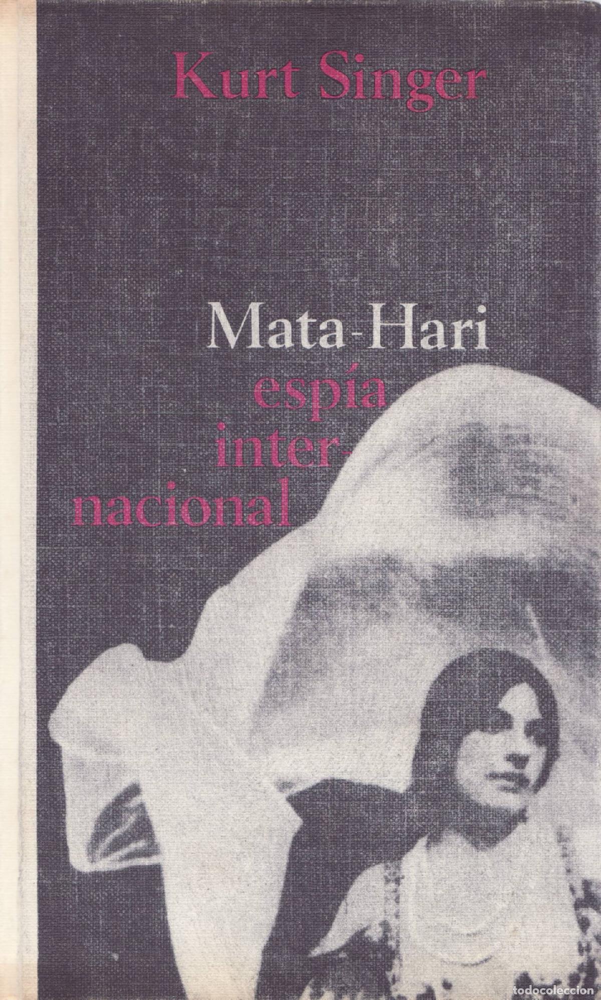 Libros de segunda mano: Mata-Hari, espia internacional - Singer, Kurt - Foto 1