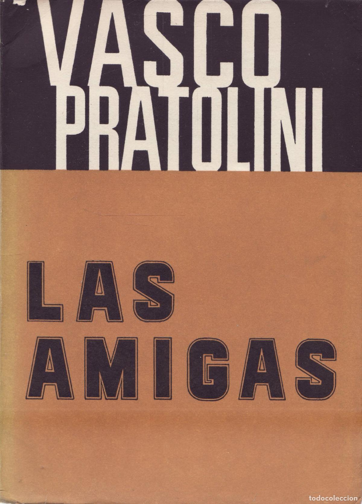 Libros de segunda mano: Las amigas - Pratolini, Vasco - Foto 1