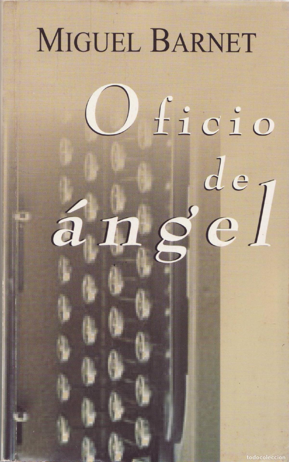 Libros de segunda mano: Oficio de angel - Barnet, Miguel - Foto 1