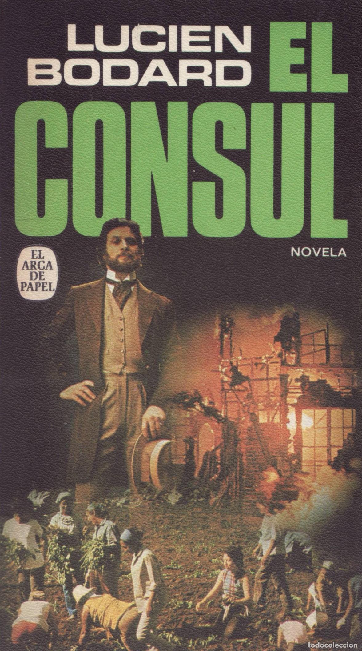 Libros de segunda mano: El consul - Bodard, Lucien - Foto 1