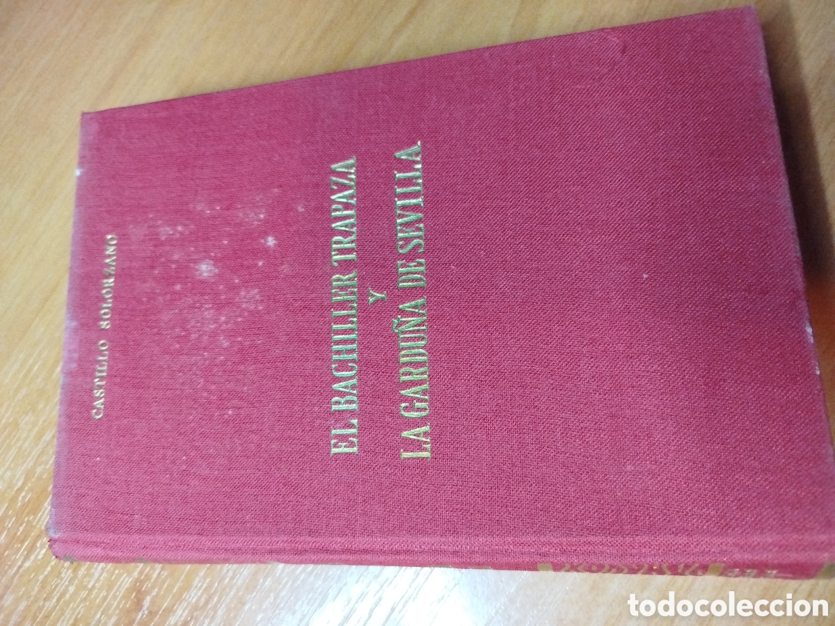 Libri di seconda mano: El bachiller trapaza y la gardu&ntilde;a de Sevilla. Castillo solorzaro