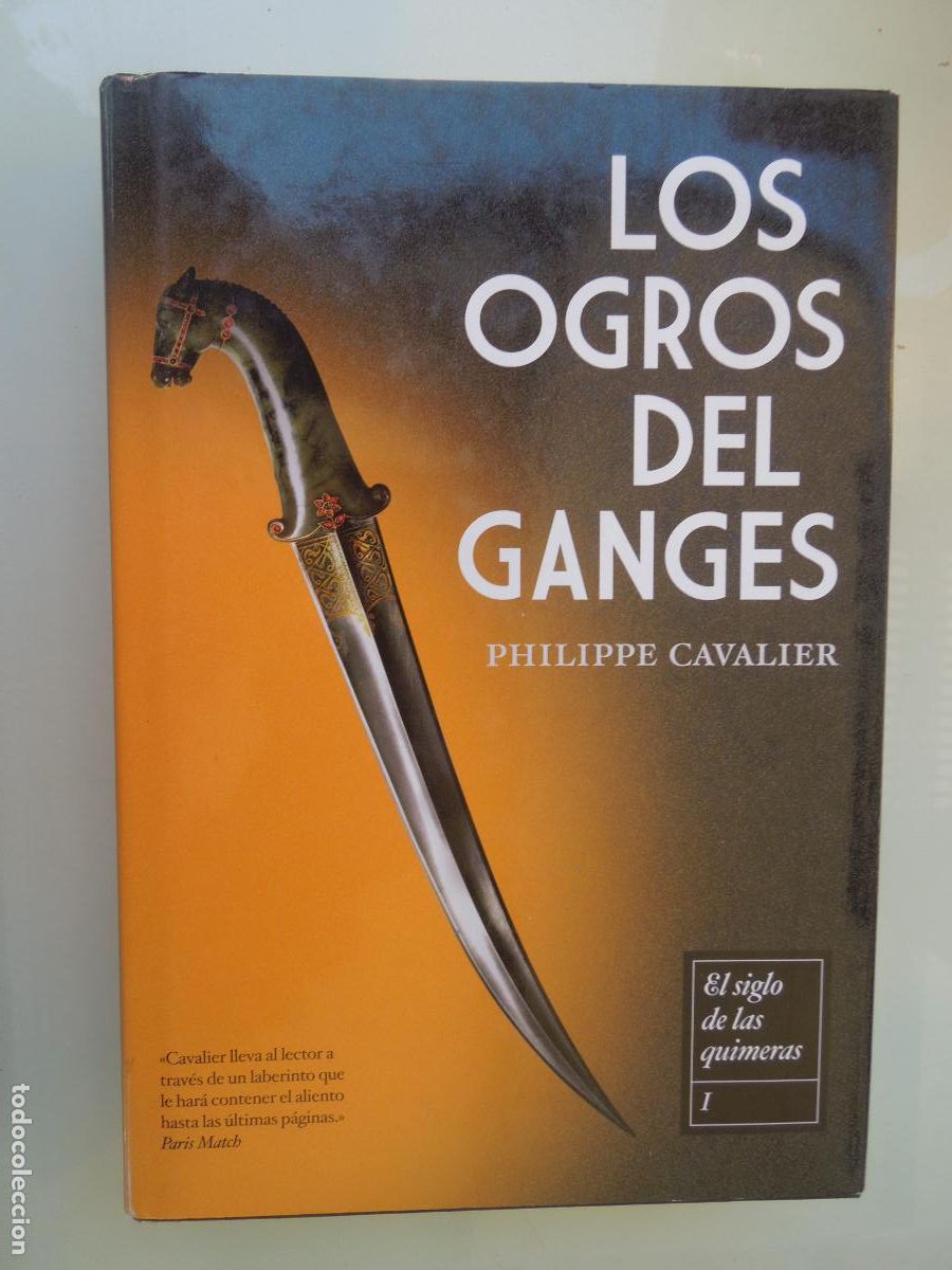 Libri di seconda mano: LOS OGROS DEL GANGES - EL SIGLO DE LAS QUIMERAS I - MOSAICO 2009