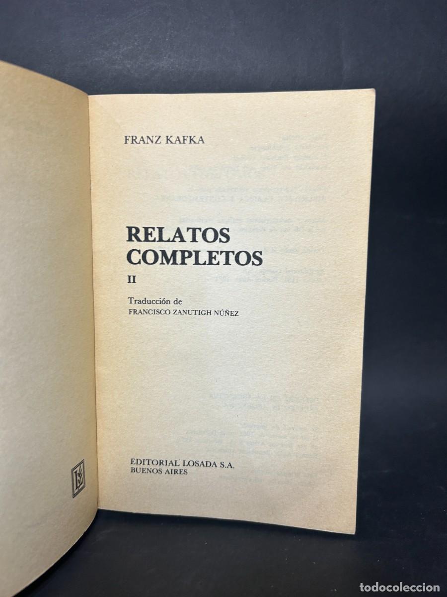 Libros de segunda mano: FRANZ KAFKA - RELATOS COMPLETOS - 1981 - Foto 3