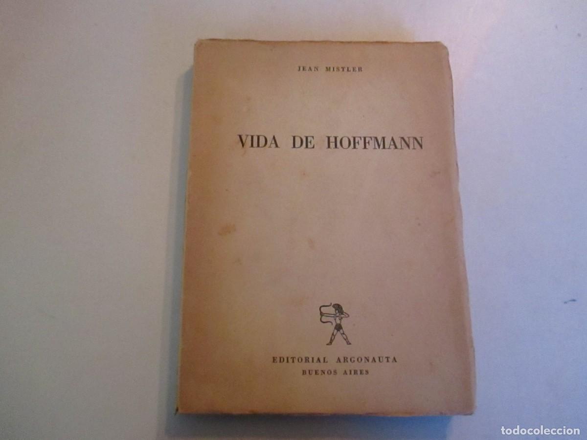 Libros de segunda mano: JEAN MISTLER Vida de Hoffmann W31430 - Foto 1