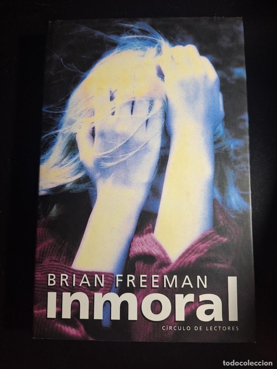 Libros de segunda mano: Inmoral - Brian Freeman - Foto 1