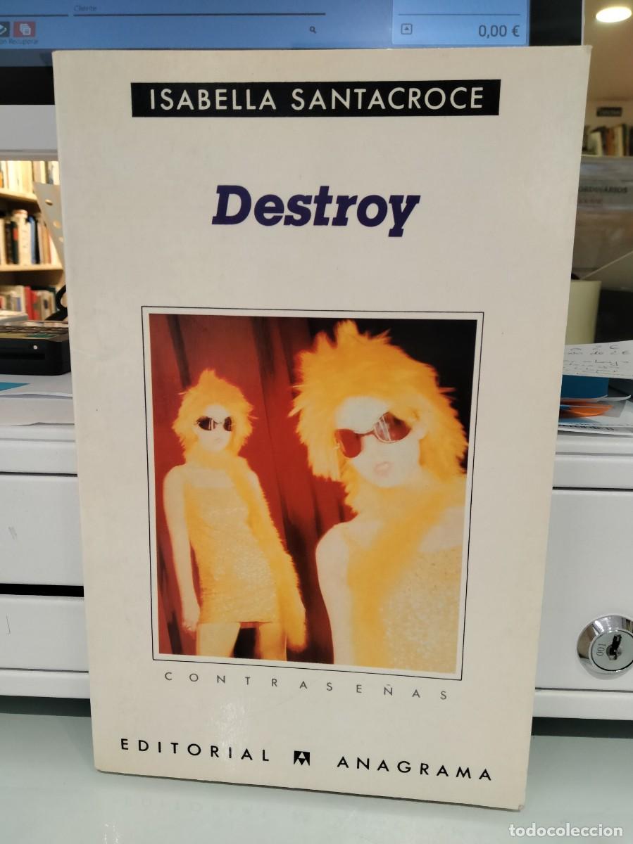 Libros de segunda mano: Destroy - Isabella Santacroce - Foto 1
