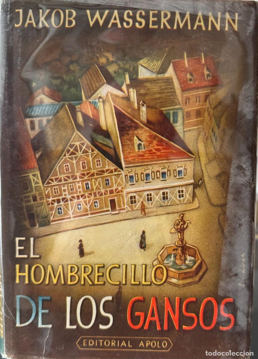 Libros de segunda mano: Wassermann, Jacob El hombrecillo de los gansos. - Foto 1