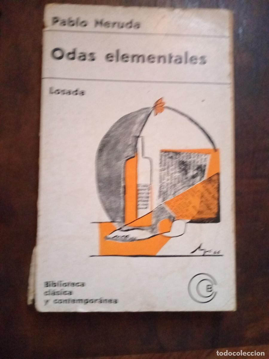 Libros de segunda mano: PABLO NERUDA - ODAS ELEMENTALES - - Foto 1