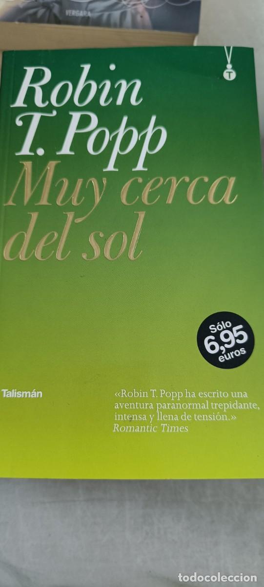 Libros de segunda mano: MUY CERCA DEL SOL. ROBIN T. POPP. - Foto 1