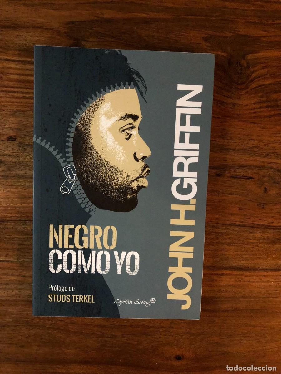 Libros de segunda mano: Negro como yo. John Griffin. Capit&aacute;n Swing - Foto 1