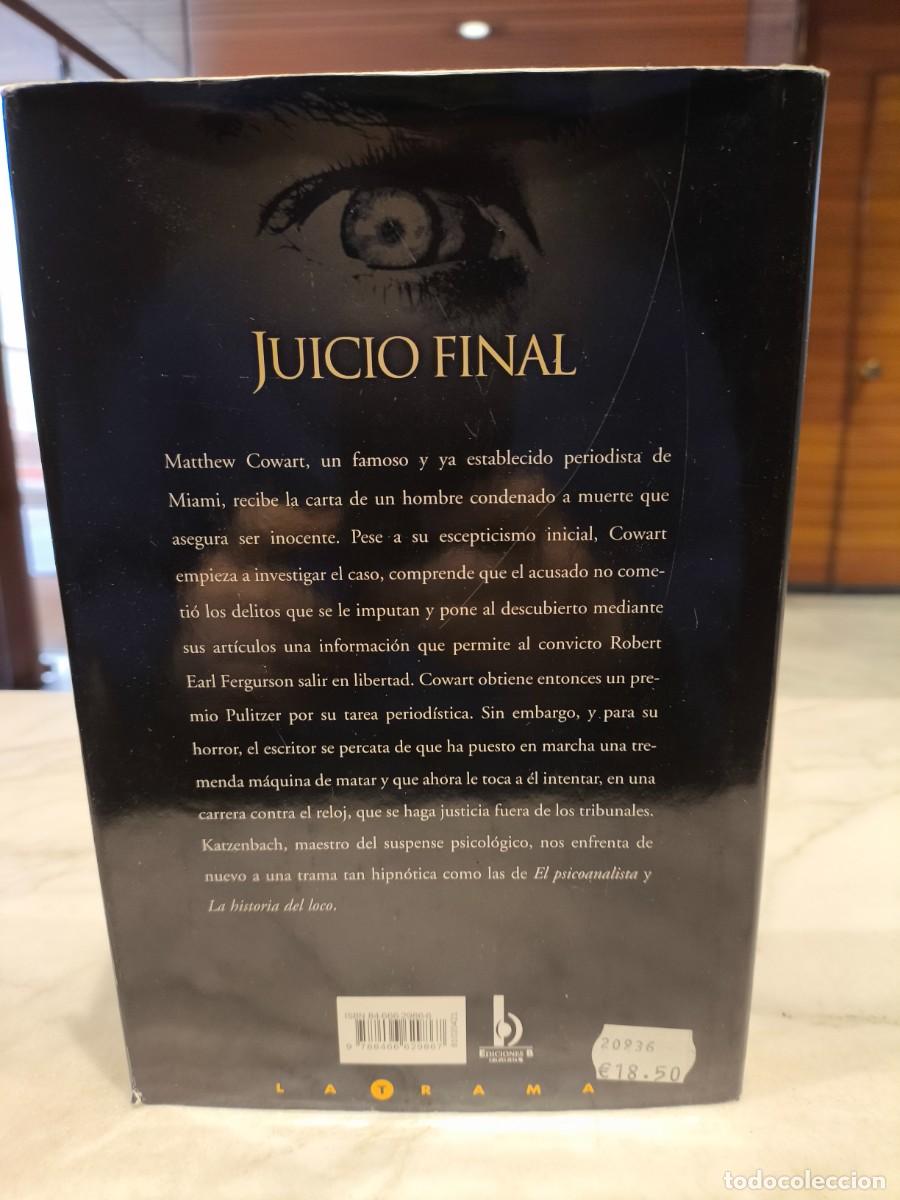 Libros de segunda mano: JUICIO FINAL - JOHN KATZENBACH - EDICIONES B 2006 - Foto 2