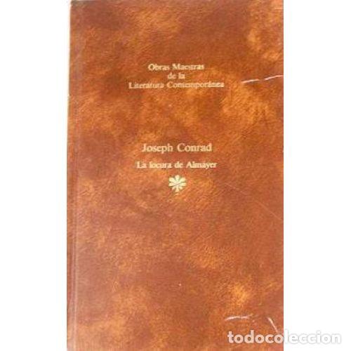 Gebrauchte B&uuml;cher: LA LOCURA de ALMAYER - JOSEPH CONRAD - Sin Especificar