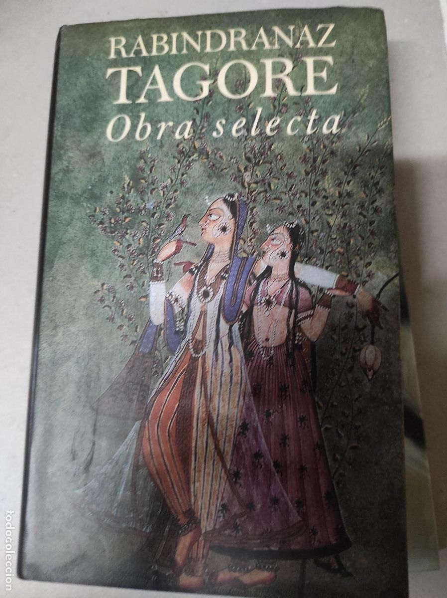 Libros de segunda mano: RABINDRANAZ TAGORE - OBRA SELECTA - C&Iacute;RCULO DE LECTORES - Foto 1