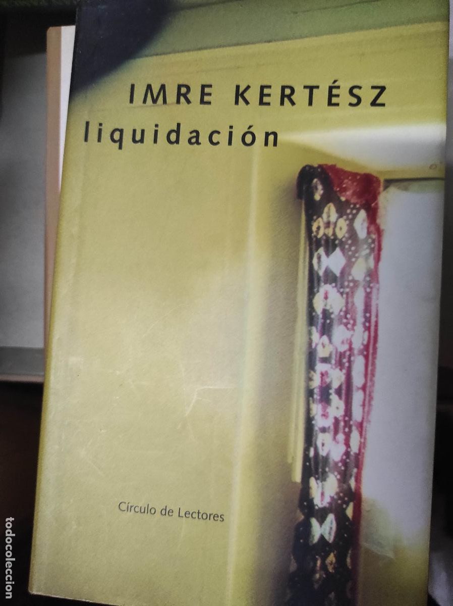 Libros de segunda mano: LIQUIDACION - IMRE KERTESZ - Foto 1