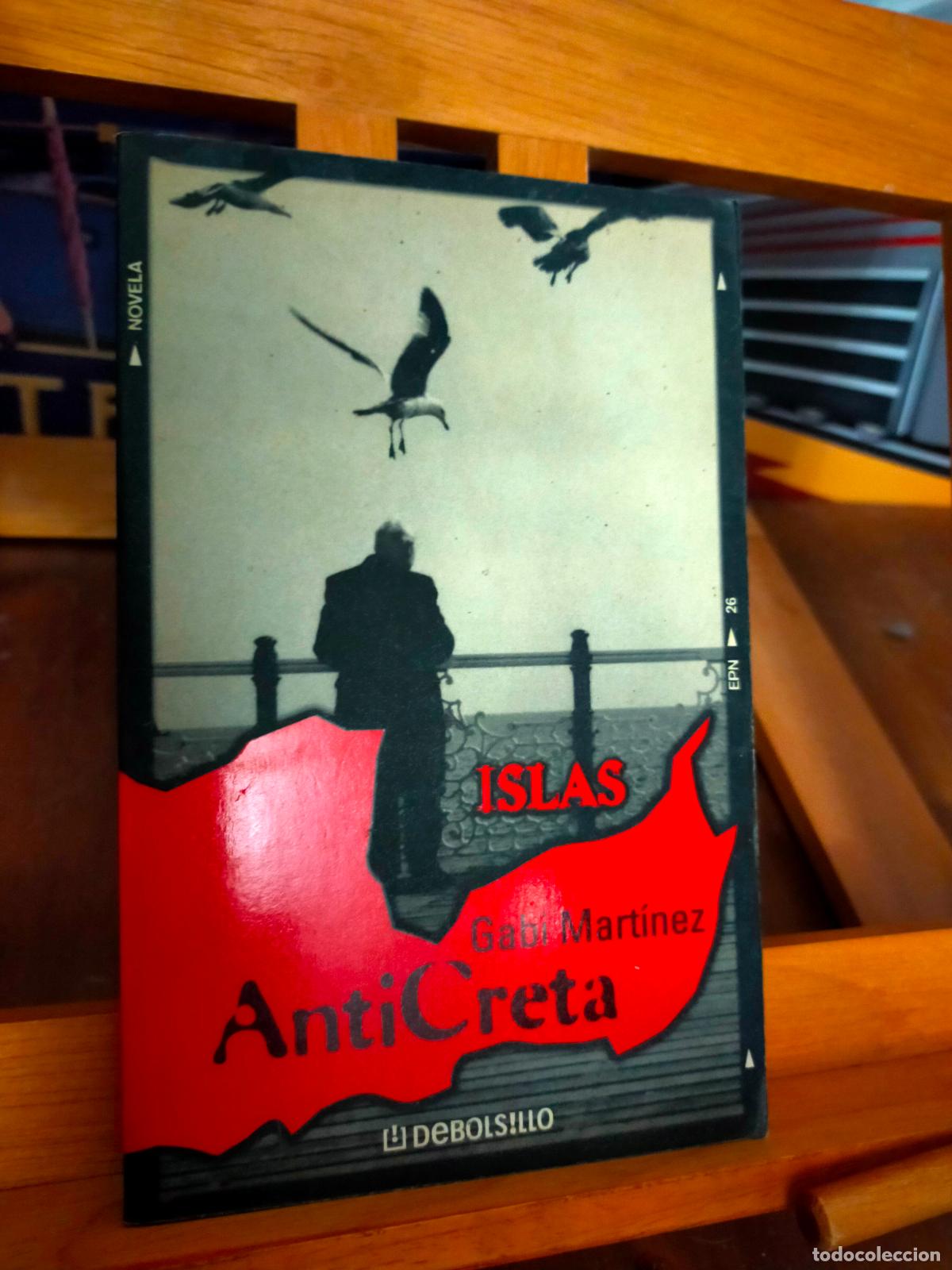 Libros de segunda mano: ANTICRETA. GABI MART&Iacute;NEZ. - Foto 1