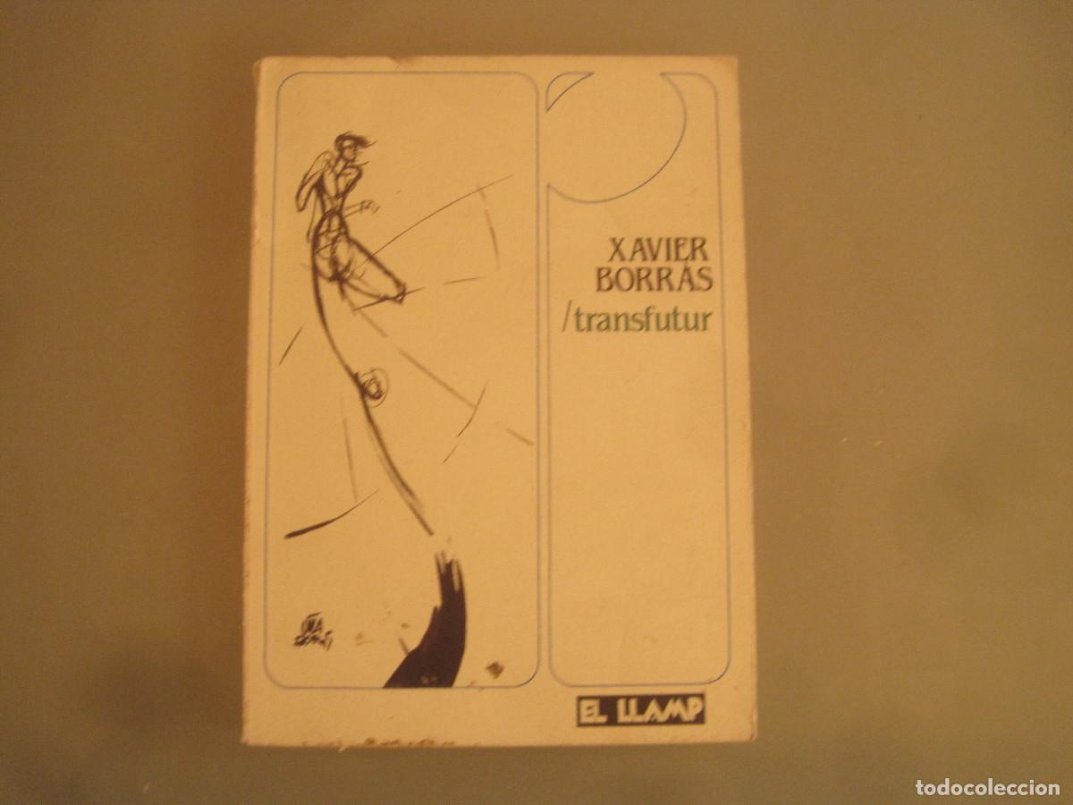 Libros de segunda mano: Xavier Borr&agrave;s - Transfutur - El llamp 1986 - Foto 1