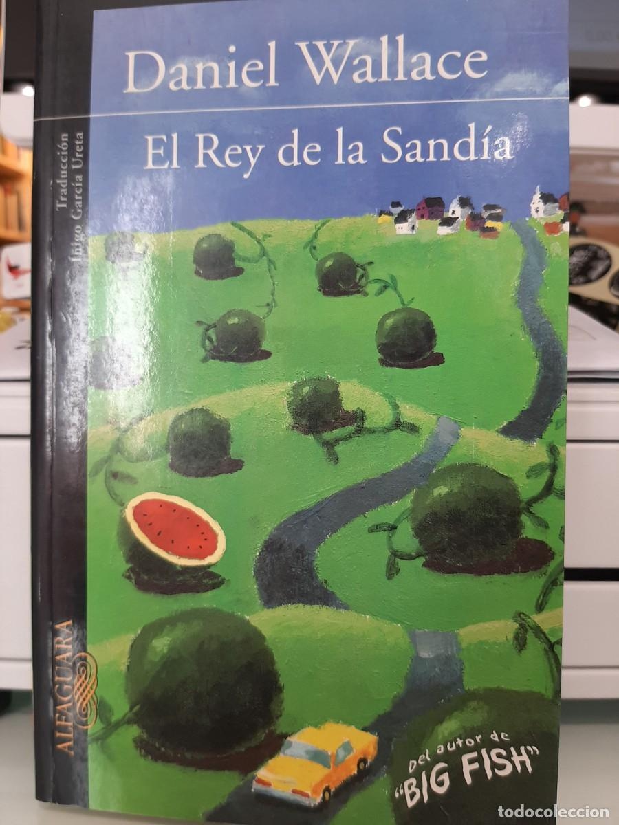 Libros de segunda mano: Daniel Wallace. El Rey de la Sand&iacute;a - Foto 1