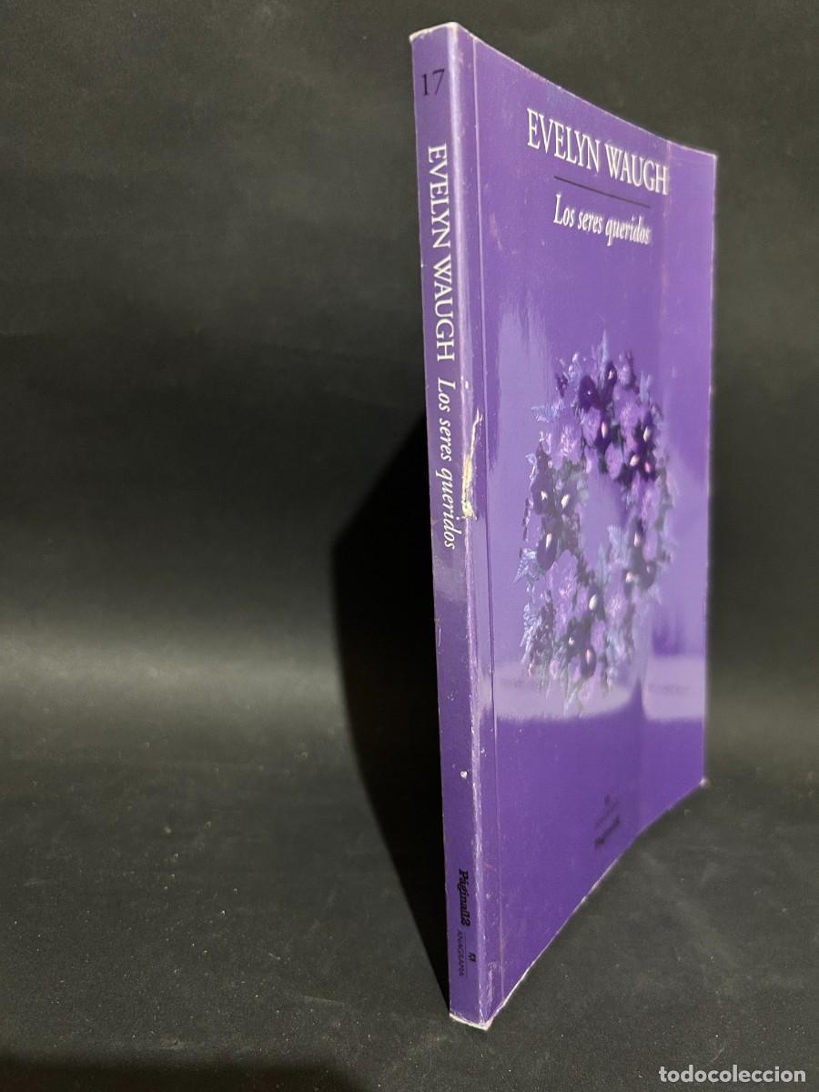 Libros de segunda mano: EVELYN WAUGH - LOS SERES QUERIDOS - 2013 - Foto 2