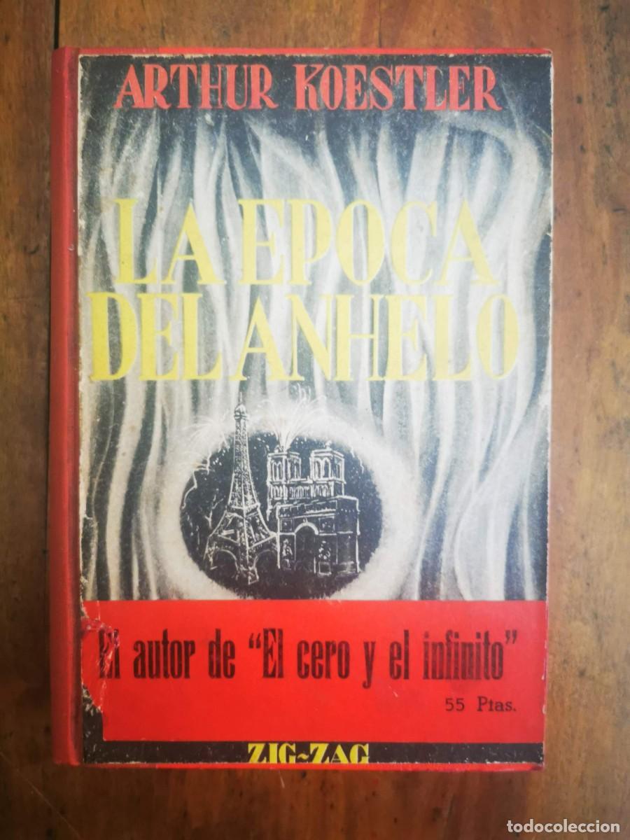 Libros de segunda mano: KOESTLER, Arthur. La &eacute;poca del anhelo - Foto 1