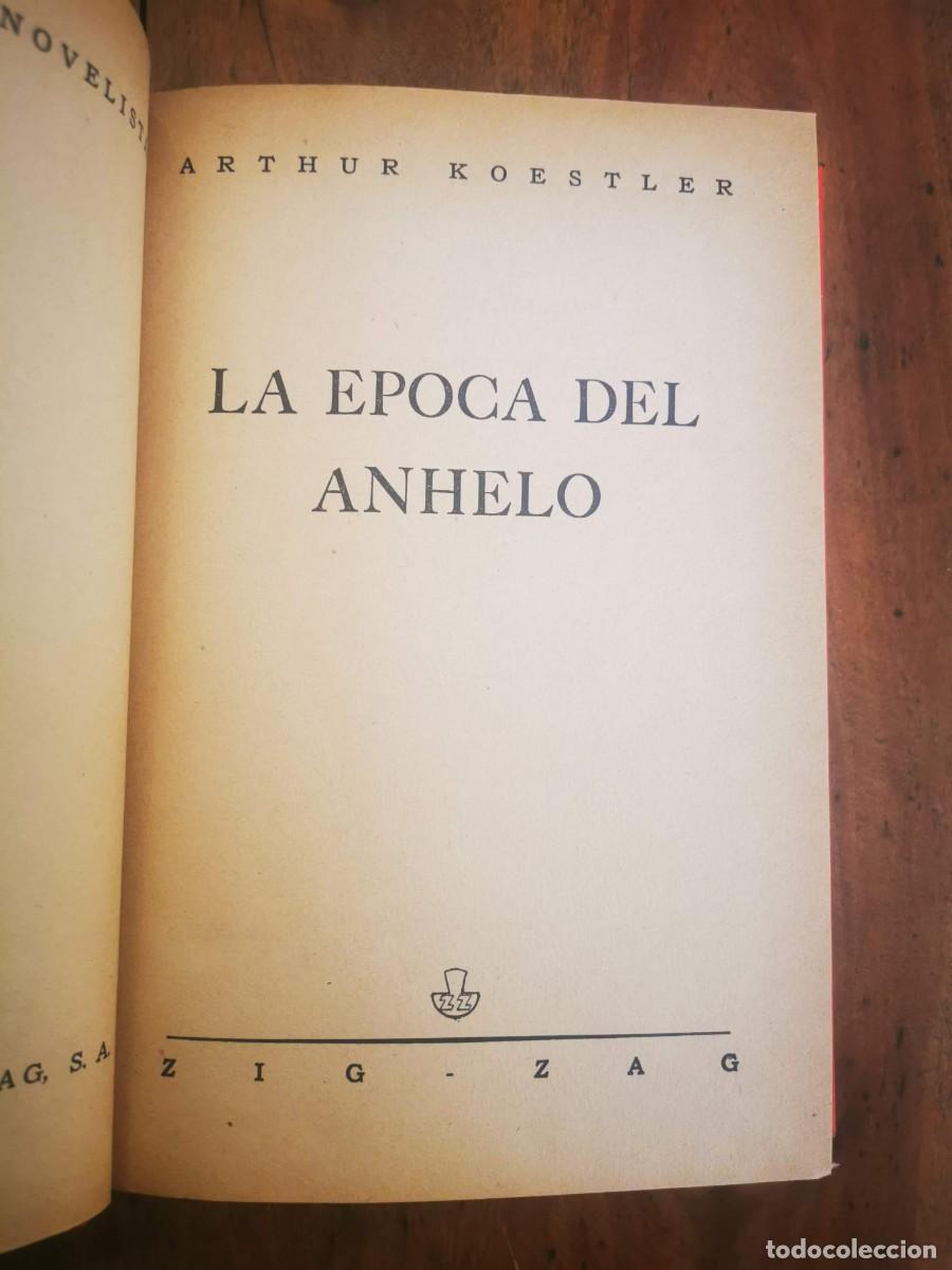 Libros de segunda mano: KOESTLER, Arthur. La &eacute;poca del anhelo - Foto 2