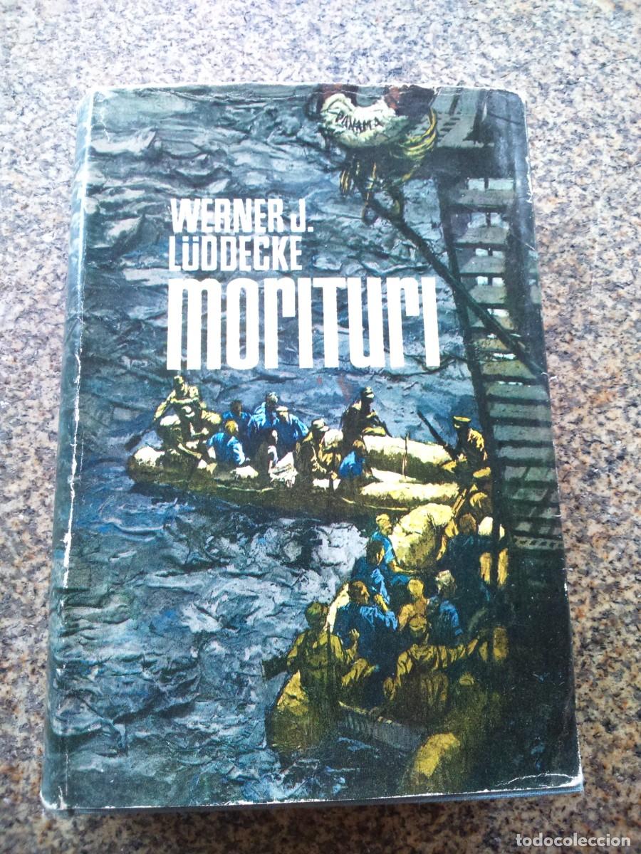 Libros de segunda mano: MORITURI -- WERNER J. LUDDECKE -- - Foto 1