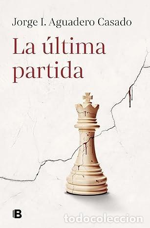 Libros de segunda mano: La &uacute;ltima partida (1&ordf; edici&oacute;n) - Foto 1