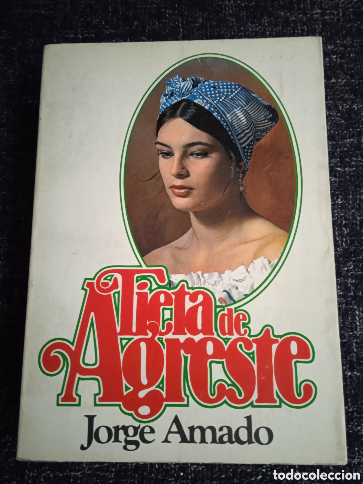Libros de segunda mano: Tieta de Agreste / Jorge Amado - Foto 1