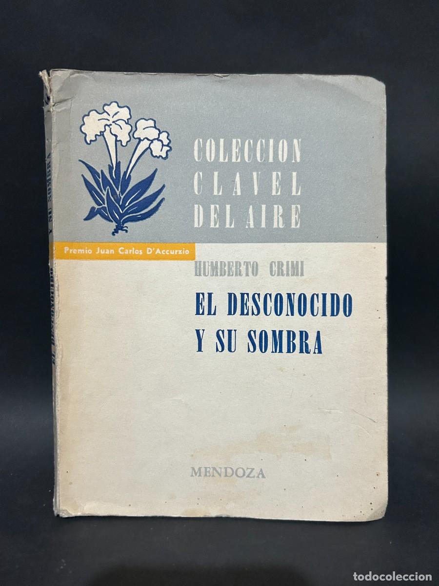 Second hand books: HUMBERTO CRIMI - EL DESCONOCIDO Y SU SOMBRA - PRIMER EDICI&Oacute;N - 1959