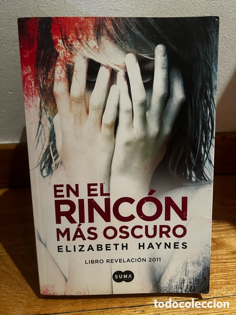 Libros de segunda mano: EN EL RINC&Oacute;N M&Aacute;S OSCURO ELIZABETH HAYNES