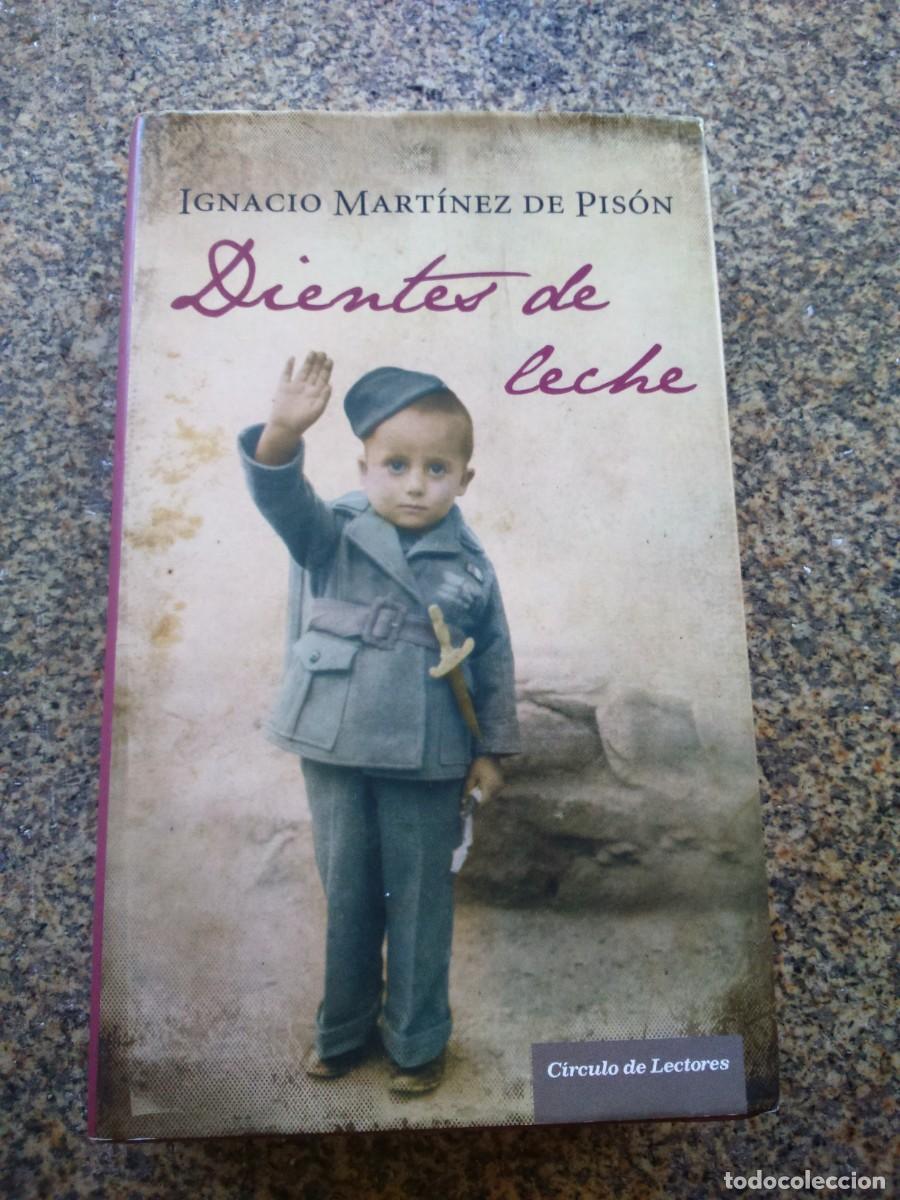Libros de segunda mano: DIENTES DE LECHE -- IGNACIO MARTINEZ DE PISON -- CIRCULO -- - Foto 1