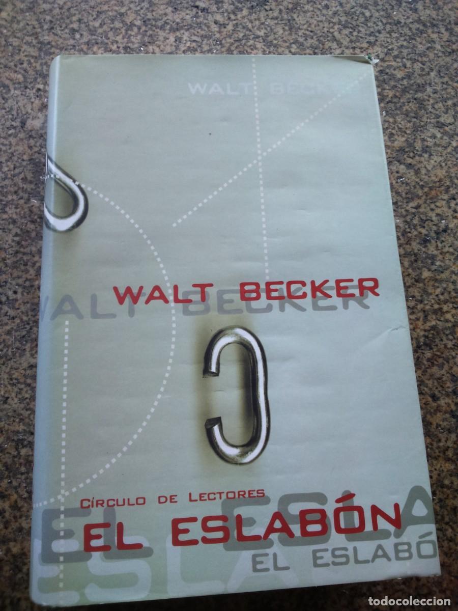 Libros de segunda mano: EL ESLABON -- WALT BECKER -- CIRCULO -- - Foto 1