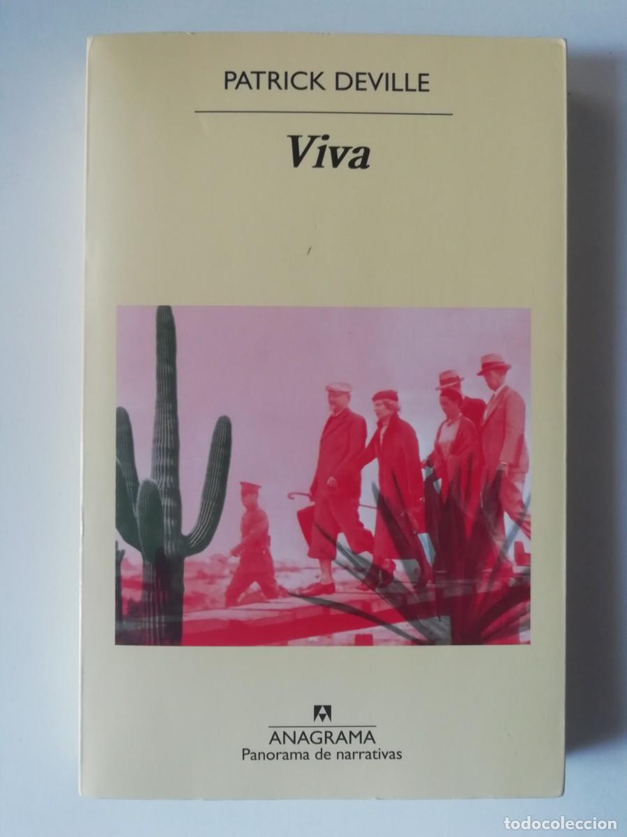 Libros de segunda mano: VIVA - PATRICK DEVILLE - ED. ANAGRAMA 2016 - Foto 1