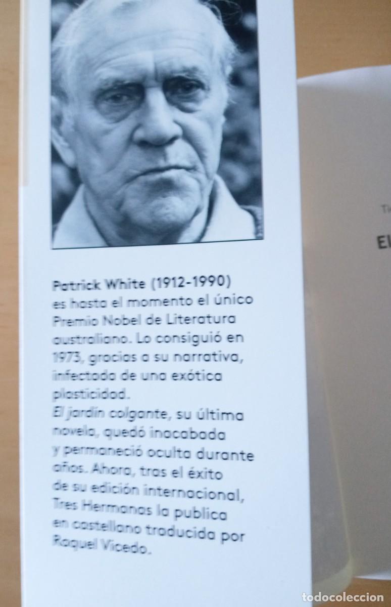 Libros de segunda mano: PATRICK WHITE EL JARDIN COLGANTE - Foto 3