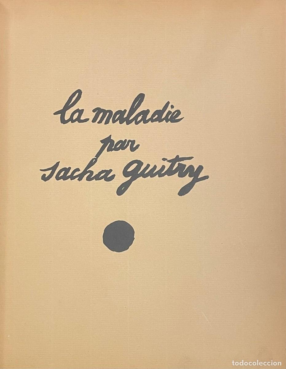Libros de segunda mano: Sacha Guitry . La Maladie - Foto 2