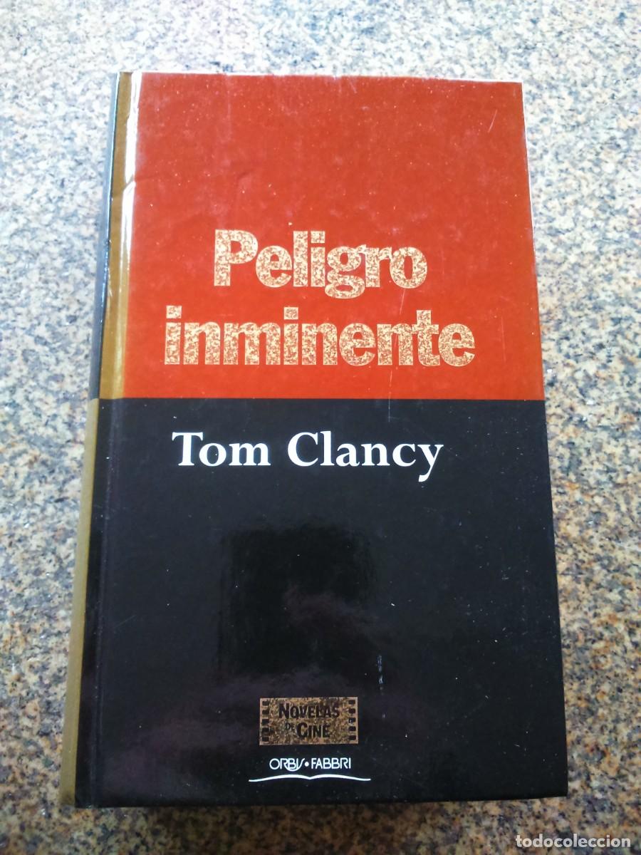 Libros de segunda mano: PELIGRO INMINENTE -- TOM CLANCY -- ORBIS -- - Foto 1