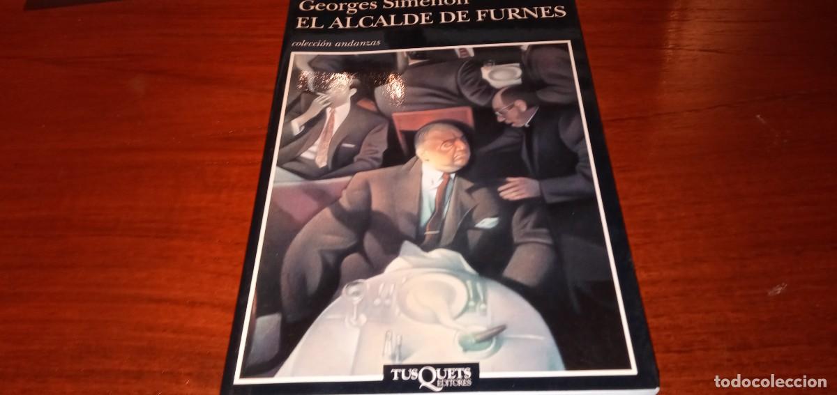 Libros de segunda mano: El alcalde de Furnes Simenon Tusquets Co. Andanzas