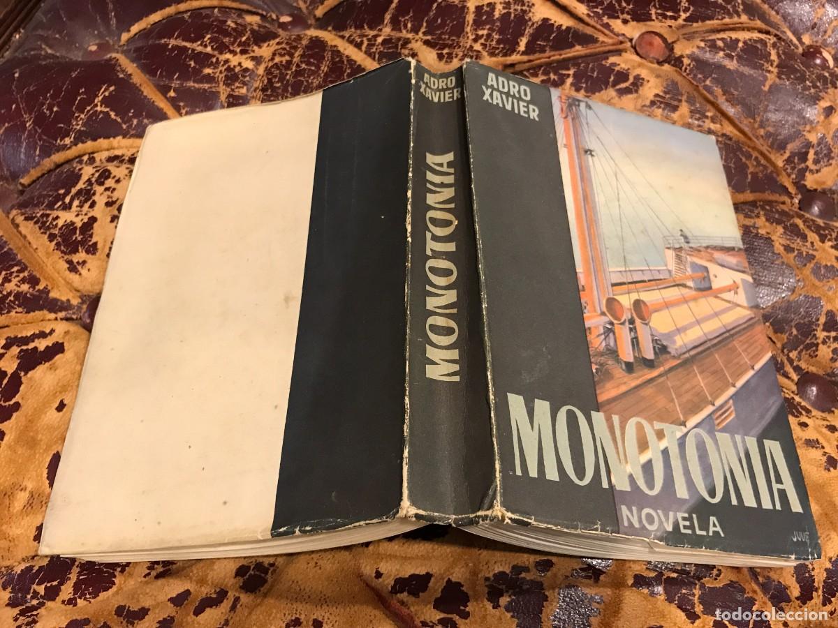 Libros de segunda mano: ADRO XAVIER. MONOTON&Iacute;A. 1955 - Foto 1