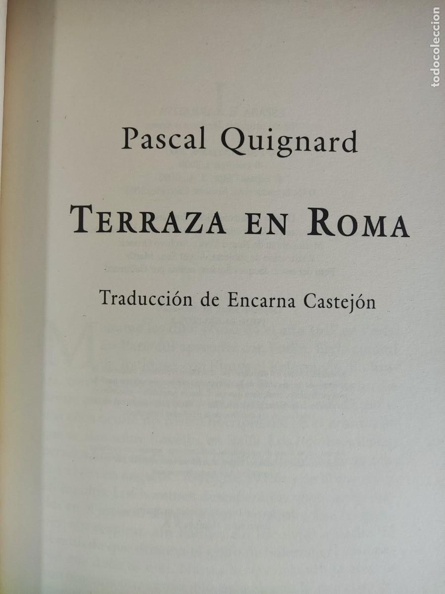 Libros de segunda mano: TERRAZA EN ROMA / PASCAL QUIGNARD / 2002. ESPASA - Foto 2