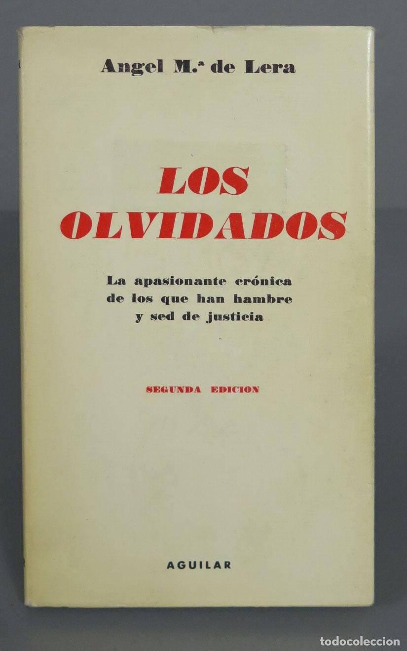 Second hand books: Los Olvidados La Apasionante Cr&oacute;nica De Los Que Han Hambre Y Sed De Justicia Lera 1966