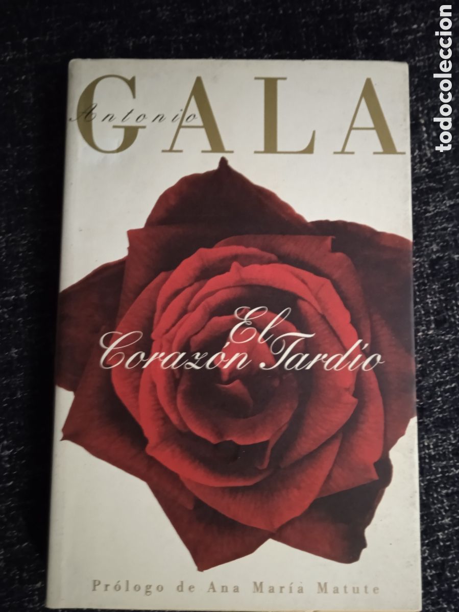 Libros de segunda mano: El coraz&oacute;n tard&iacute;o. / Antonio Gala. - Foto 1